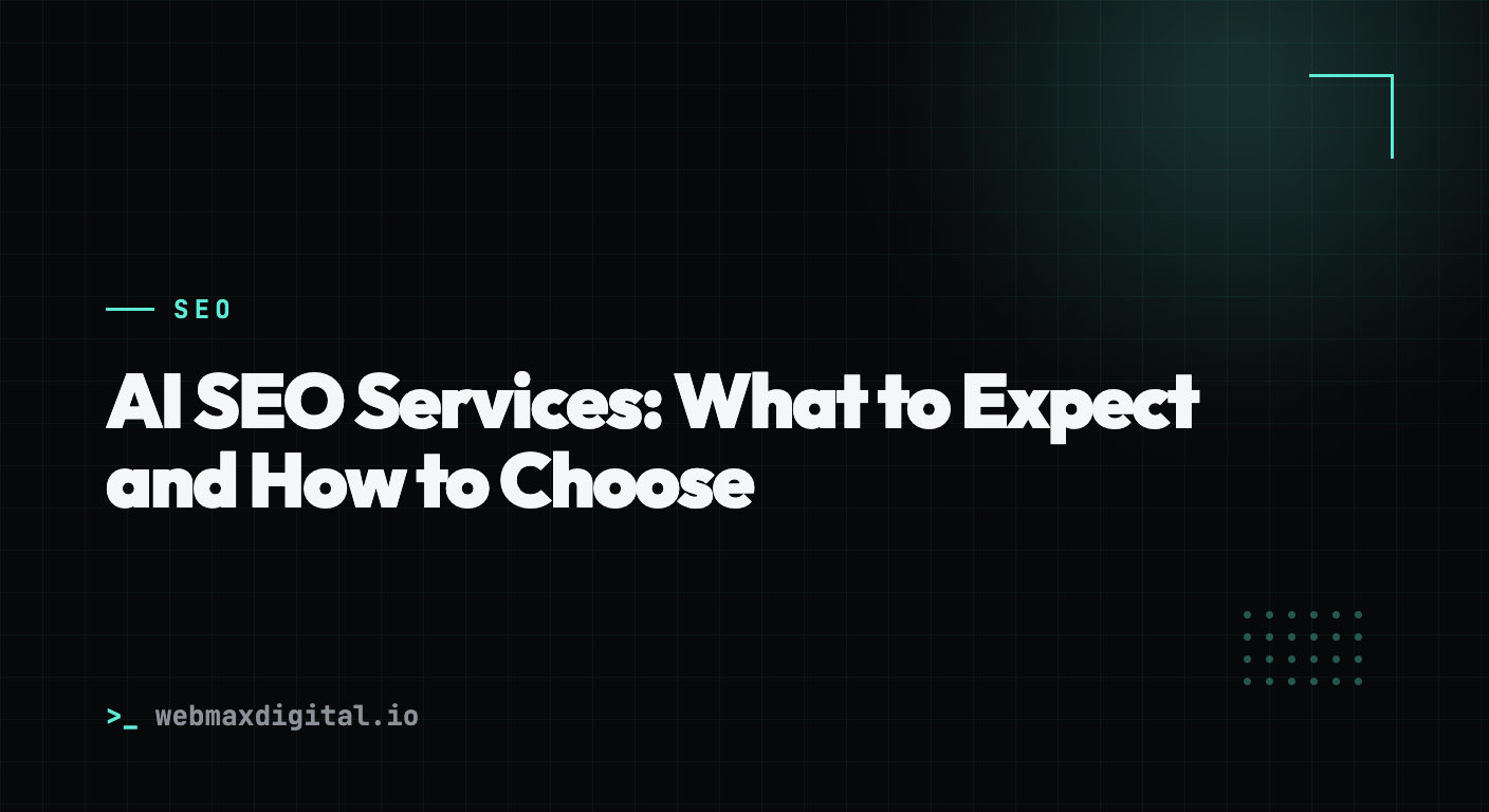 AI SEO Services: What to Expect and How to Choose