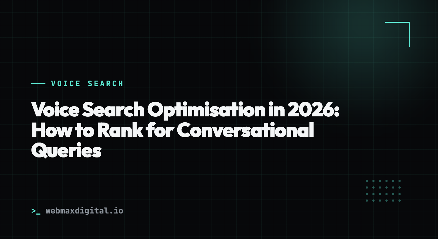 Voice Search Optimisation in 2026: How to Rank for Conversational Queries